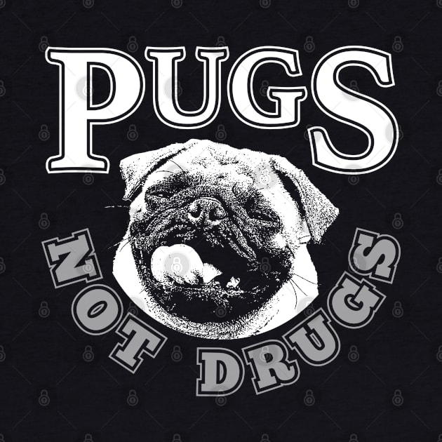 Pugs Not Drugs by Elvdant